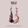 Download track Caramel On Porcelain