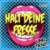 Download track Halt Deine Fresse Und Tanz! (Club Version Radio Edit)