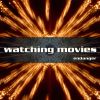 Download track Watching Movies