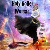 Download track Holy Roller Woman