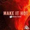 Download track Make It Hot (Guy Hollander Remix)