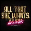 Download track All That She Wants (Extended Mix)