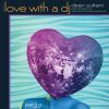 Download track Love With A DJ