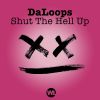 Download track Shut The Hell Up (Radio Edit)