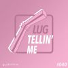 Download track Tellin' Me (Radio Edit)