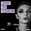 Download track I Dare You To Dream