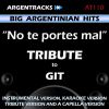 Download track No Te Portes Mal (In The Style Of Git) [Instrumental Version]