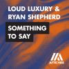 Download track Something To Say (Extended Mix)