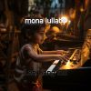 Download track Mona Lullaby