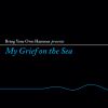 Download track My Grief On The Sea