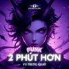 Download track 2 Phút Hơn Funk (Slowed)