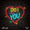 Download track Do I Love You (Alex Lee's Radio Mix)