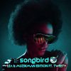 Download track Songbird (Lea & Muzikman Edition Balonga Mix)