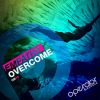 Download track Overcome (Radio Edit)