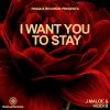 Download track Want You To Stay