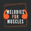 Download track Melodies For Muscles