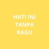 Download track Hati Ini Tanpa Ragu