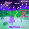 Download track Gelatinous (Glass Cannon Remix)