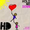 Download track Hold Me Down (Radio Edit)