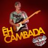 Download track Êh Cambada