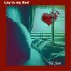 Download track Lay In My Bed