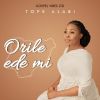 Download track Orile Ede Mi