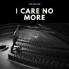 Download track I Care No More