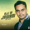 Download track Ajj Di Jawani