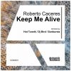 Download track Keep Me Alive (Hot Tuneik Remix)