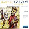 Download track LOTARIO Opera HWV 26 Highlights - Ouverture: A Tempo Ordinario - Allegro