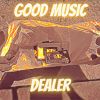 Download track Good Music Dealer