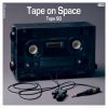 Download track Tape On Space (Bryon Chaney Remix)