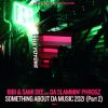 Download track Somethin' About Da Music 2021 (Sami Dee's Nostalgic Remix)