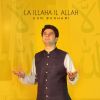 Download track La Illaha Il Allah