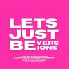 Download track Lets Just Be (Extended)