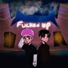 Download track Fucked Up