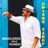 Download track Brasileoros Pelo Mundo