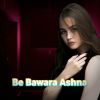 Download track Sa Be Bawara Bewafa Ghondy We