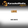 Download track Libre (Karaoke Version) [In The Style Of Nino Bravo]