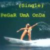 Download track Pegar Uma Onda