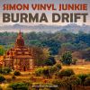 Download track Burma Drift (Vinyl Junkie Mandalay Mix)