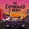 Download track Elevando O Nível