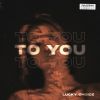 Download track To You (Extended Mix)