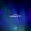 Download track Dance Like You (Extended Mix)