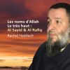 Download track Les Noms D'Allah Le Très Haut: Al Sayid & Al Rafiq, Pt. 1