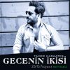 Download track Gecenin İkisi (Dj Yalçın Erdilek Remix)