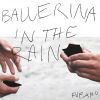 Download track Ballerina In The Rain (Damon Albarn Remix)