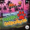 Download track Mix Cachorros 6: El Pachuco / La Locura Automática / Rakatá / Nos Tienen Envidia