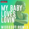 Download track My Baby Loves Lovin' (Extended Workout Remix 130 BPM)