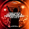 Download track Curse Of A Perfectionist